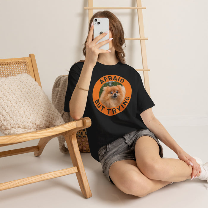T-Shirt — "Afraid But Trying" Pomeranian Motivational Tee