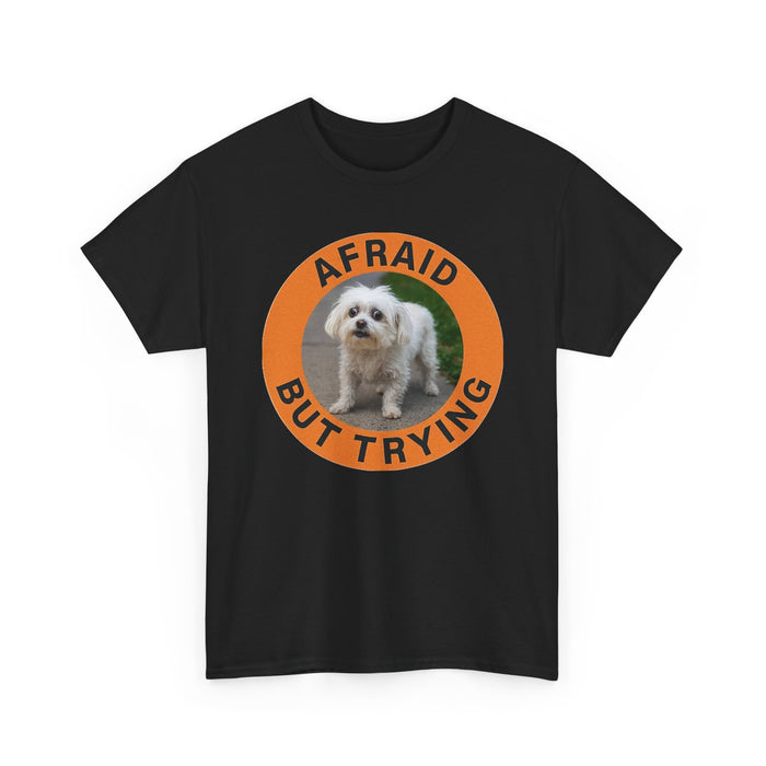 Afraid But Trying Tee — Cute Nervous Dog Graphic T-Shirt