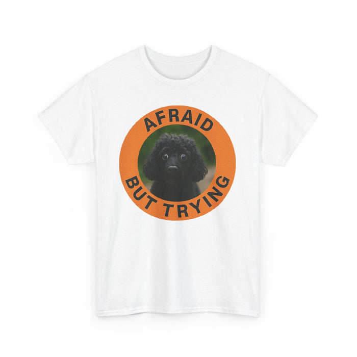 Afraid But Trying T‑Shirt — Cute Nervous Poodle Graphic Tee