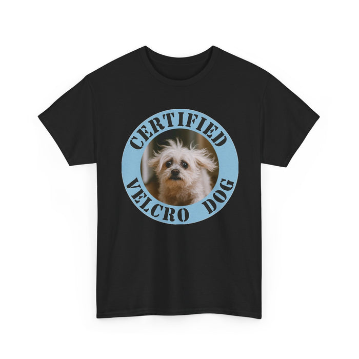 Certified Velcro Dog T‑Shirt — Funny Pet Lover Tee with Cute Dog Photo