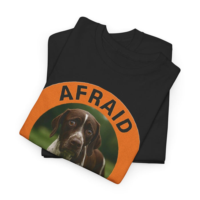Pointer Afraid But Trying T-Shirt — Motivational Dog Graphic Tee