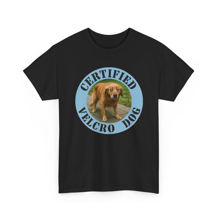 T-Shirt — "Certified Velcro Dog" Funny Golden Retriever Tee