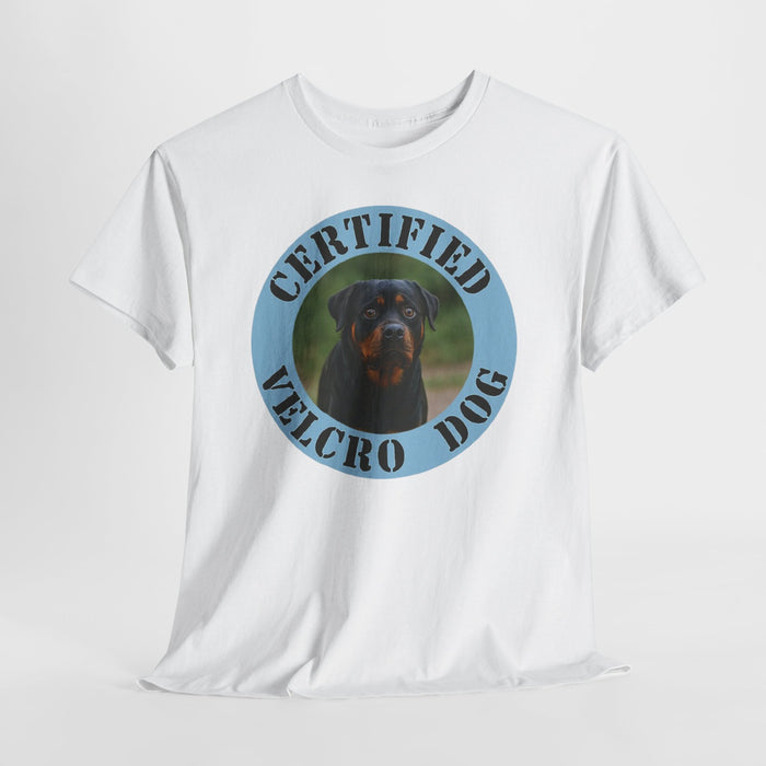 Certified Velcro Dog T‑Shirt — Funny Rottweiler Pet Owner Tee