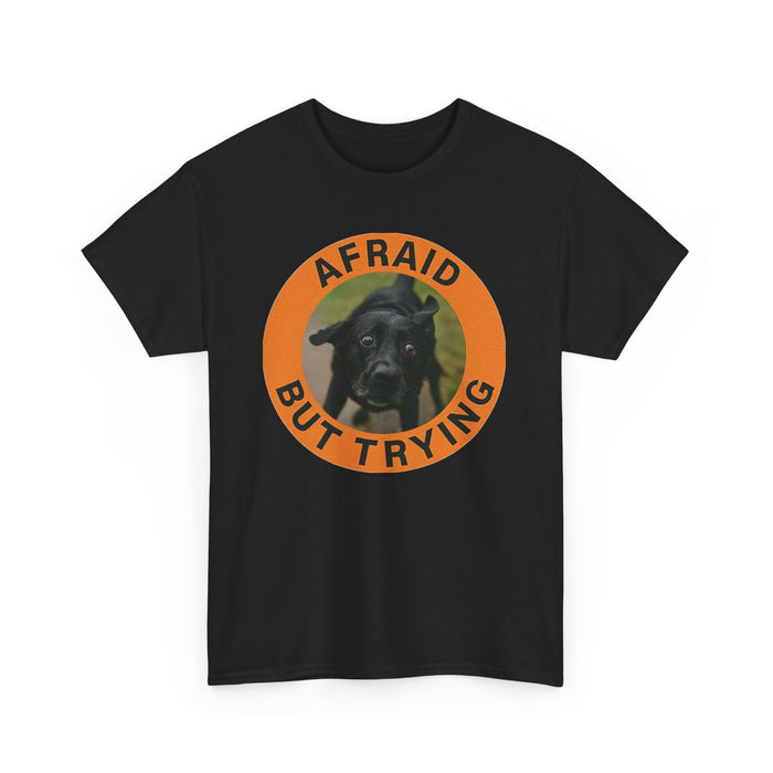 Afraid But Trying T-Shirt — Cute Nervous Dog Graphic Tee