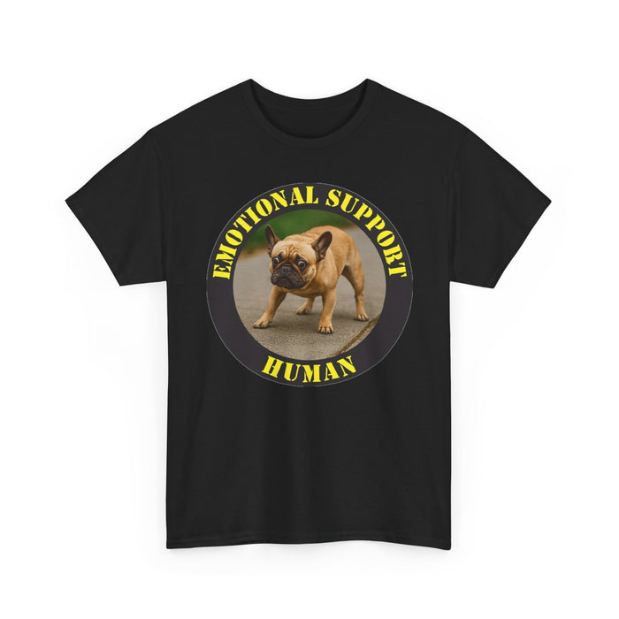 Emotional Support Human Tee — Funny French Bulldog Support Shirt