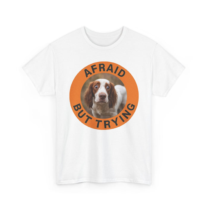 Spaniel Afraid But Trying Dog T‑Shirt