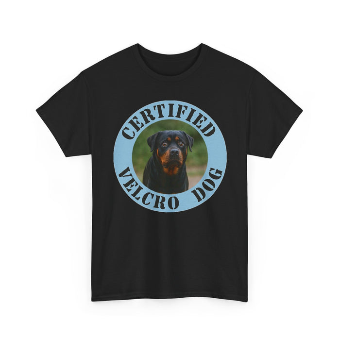 Certified Velcro Dog T‑Shirt — Funny Rottweiler Pet Owner Tee
