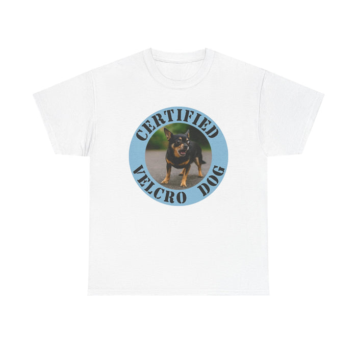Certified Velcro Dog T-Shirt — Funny Pet Owner Tee