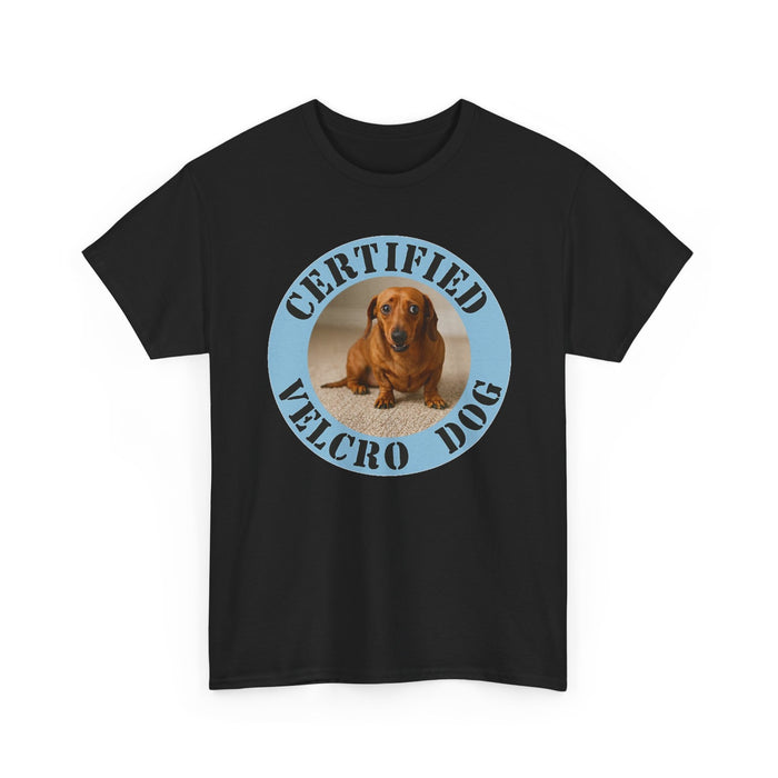 Certified Velcro Dog T-Shirt — Funny Dachshund Pet Lover Tee