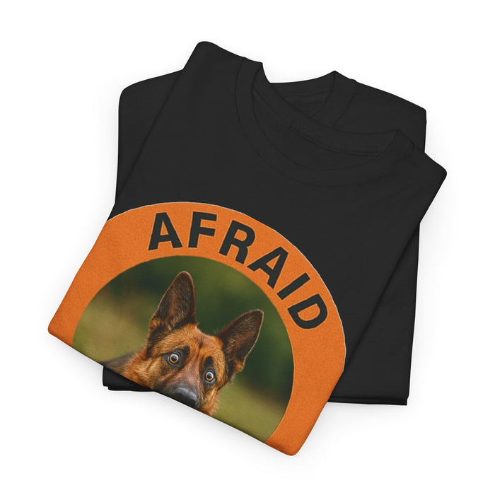 Afraid But Trying Tee — Motivational German Shepherd T‑Shirt