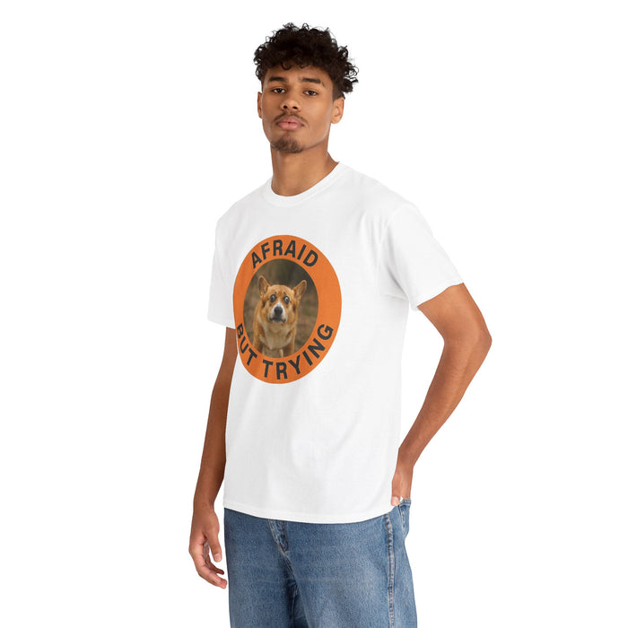 Afraid But Trying Corgi T-Shirt