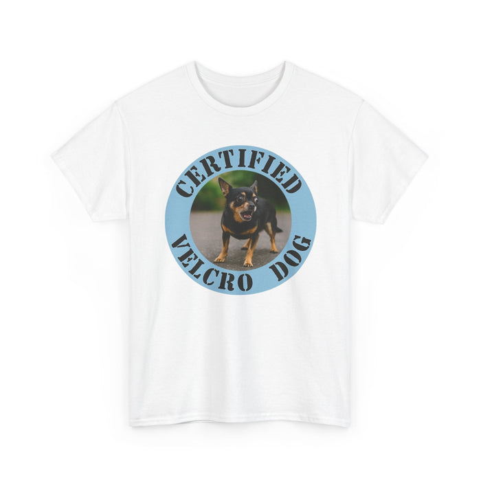 Certified Velcro Dog T-Shirt — Funny Pet Owner Tee