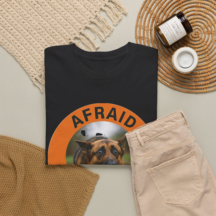 T-Shirt — 'Afraid But Trying' Dog Graphic Tee (Motivational, Relatable Pet Humor)
