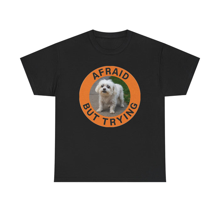 Afraid But Trying Tee — Cute Nervous Dog Graphic T-Shirt