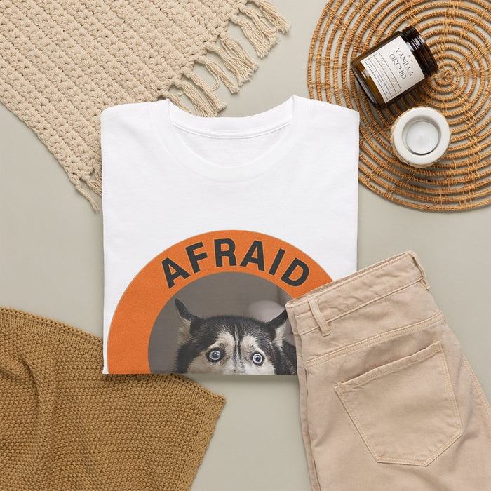 Afraid But Trying Husky T-Shirt