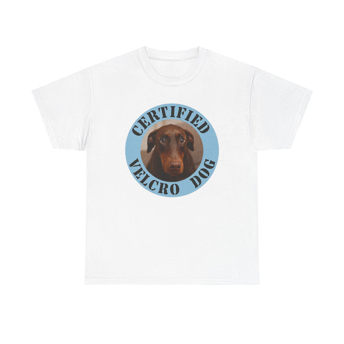 Certified Velcro Dog T-Shirt — Funny Dachshund Pet Owner Tee