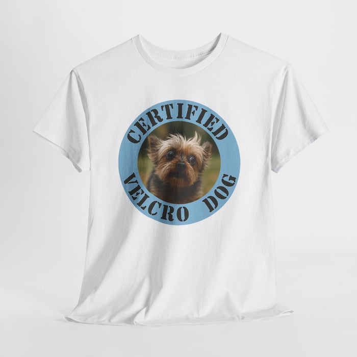 Certified Velcro Dog T‑Shirt — Funny Pet Lover Tee with Yorkie Photo