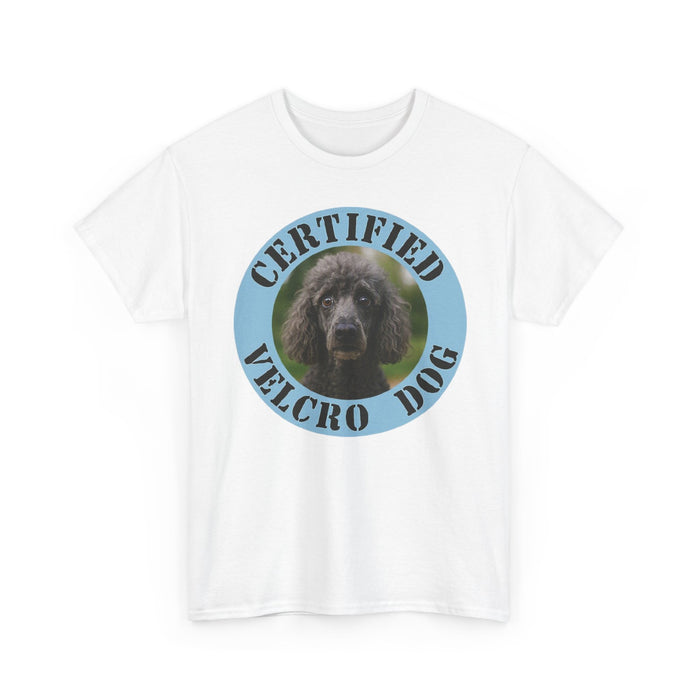 Poodle Certified Velcro Dog T-Shirt — Funny Pet Owner Tee