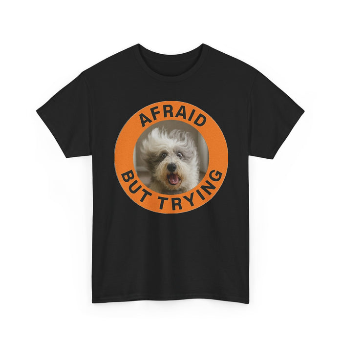 Afraid But Trying Dog Tee - Cute Encouragement Old English Sheepdog T-Shirt