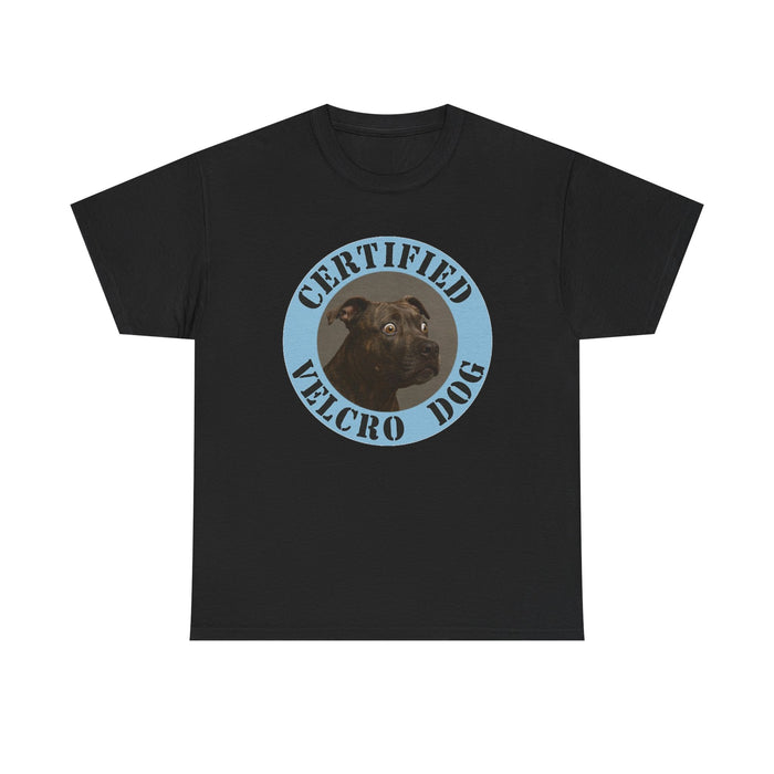 Certified Velcro Dog T-Shirt — Funny Rescue/Adopted Dog Tee