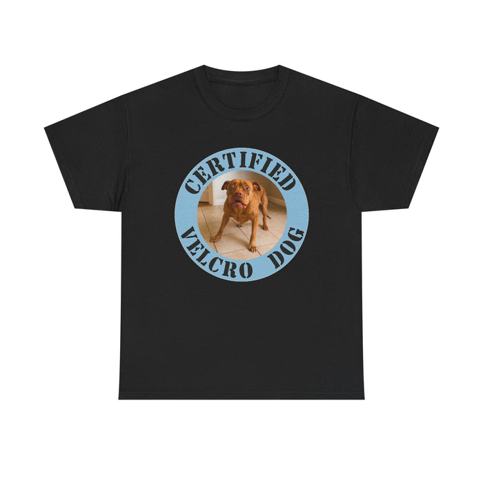 Certified Velcro Dog T-Shirt — Funny Dog Lover Tee
