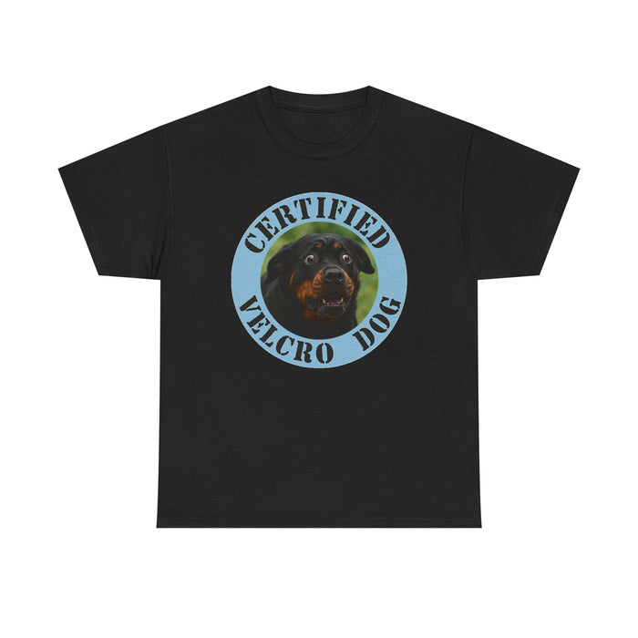 Certified Velcro Dog T‑Shirt — Funny Rottweiler Pet Tee
