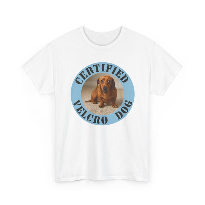 Certified Velcro Dog T-Shirt — Funny Dachshund Pet Lover Tee