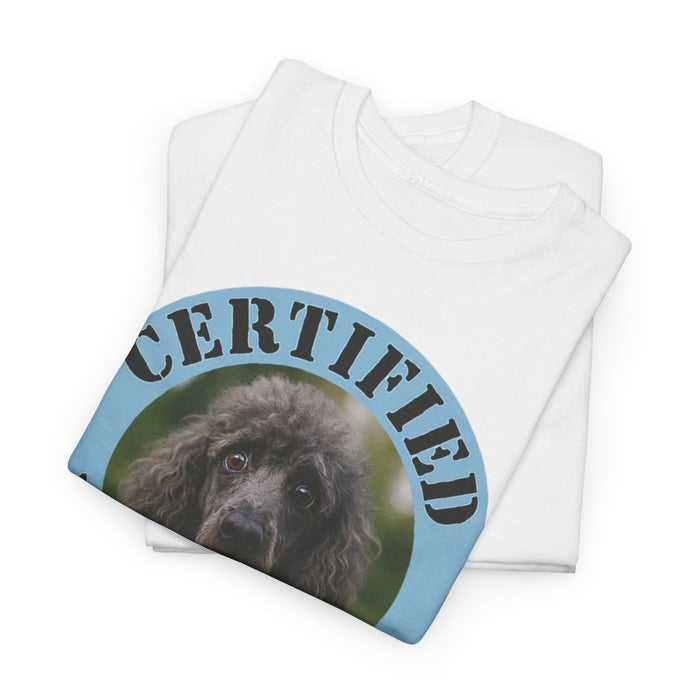 Poodle Certified Velcro Dog T-Shirt — Funny Pet Owner Tee