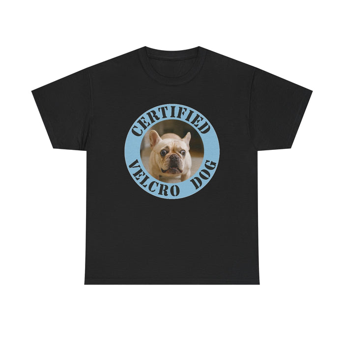 Certified Velcro Dog T-Shirt — Funny French Bulldog Pet Tee