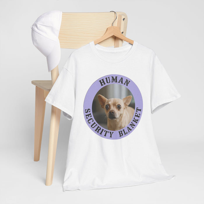 T-Shirt — "Human Security Blanket" Cute Chihuahua Graphic Tee