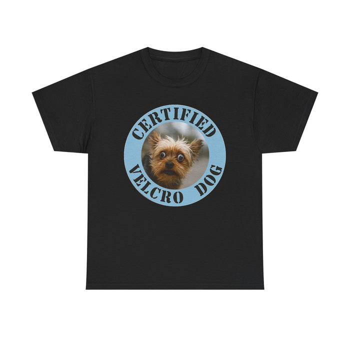 Certified Velcro Dog T‑Shirt — Cute Yorkshire Terrier Pet Tee