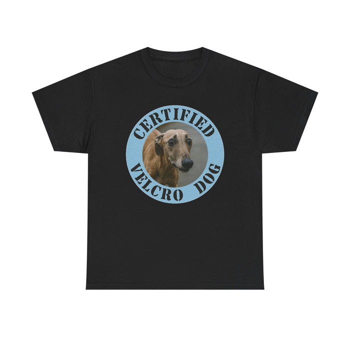 Certified Velcro Dog T-Shirt – Funny Greyhound Pet Lover Tee