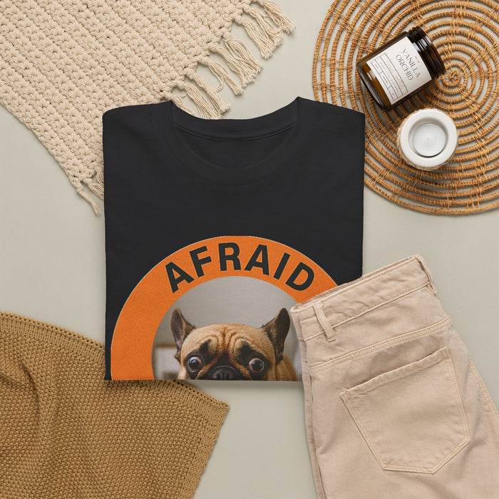 Afraid But Trying Pug Tee — Cute Encouragement Dog T-Shirt