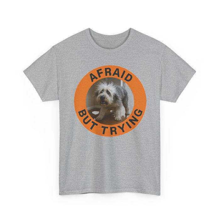 Afraid But Trying T‑Shirt — Cute Rescue Dog Motivational Old English Sheepdog Tee