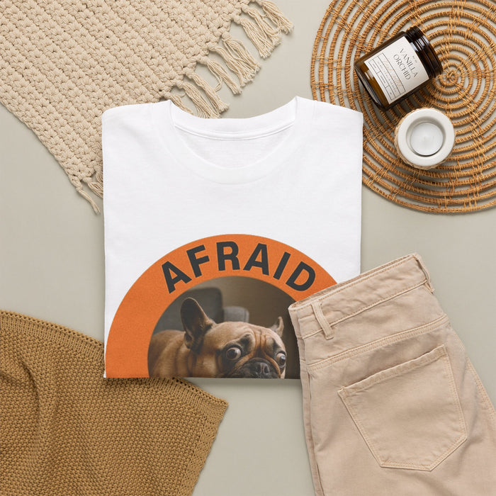 Afraid But Trying Dog T‑Shirt — Motivational French Bulldog Graphic Tee
