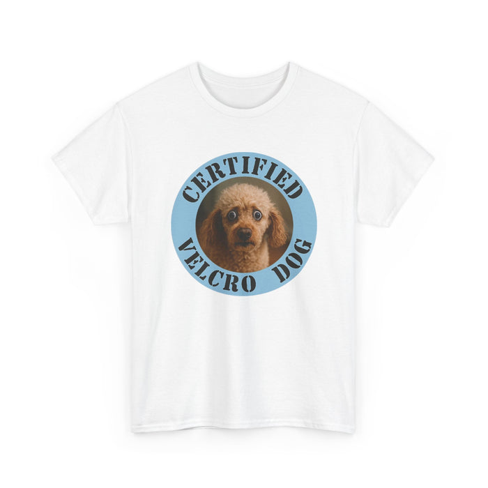 Certified Velcro Dog T-Shirt — Funny Dog Lover Tee