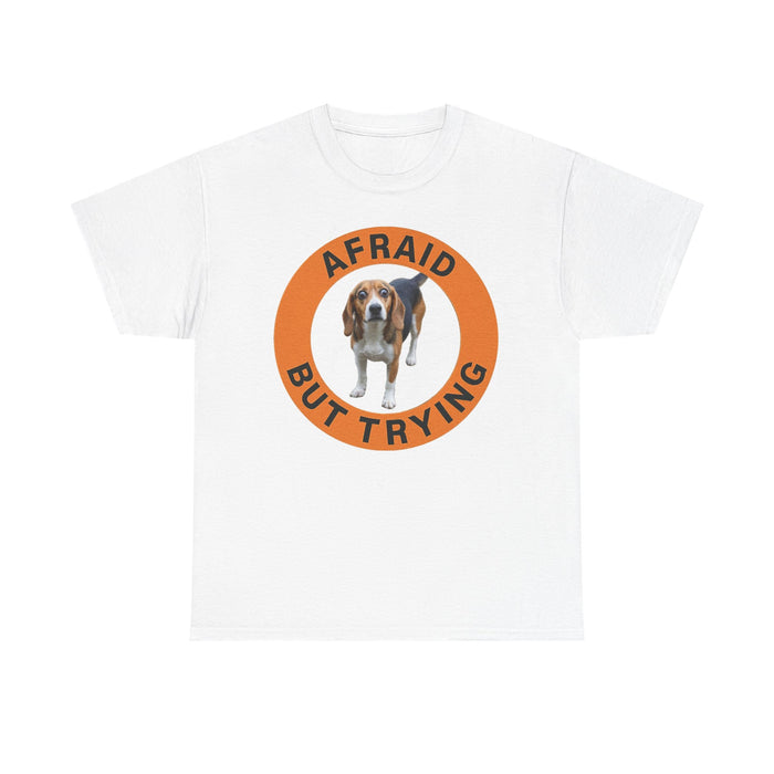 Beagle Afraid But Trying T‑Shirt — Cute Basset Hound Encouragement Tee