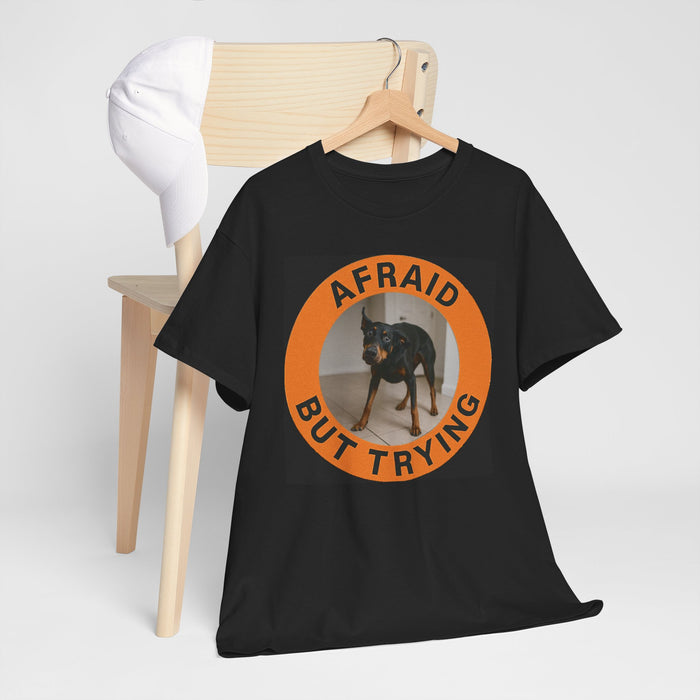 Afraid But Trying Dog T‑Shirt — Cute Anxious Pup Graphic Tee