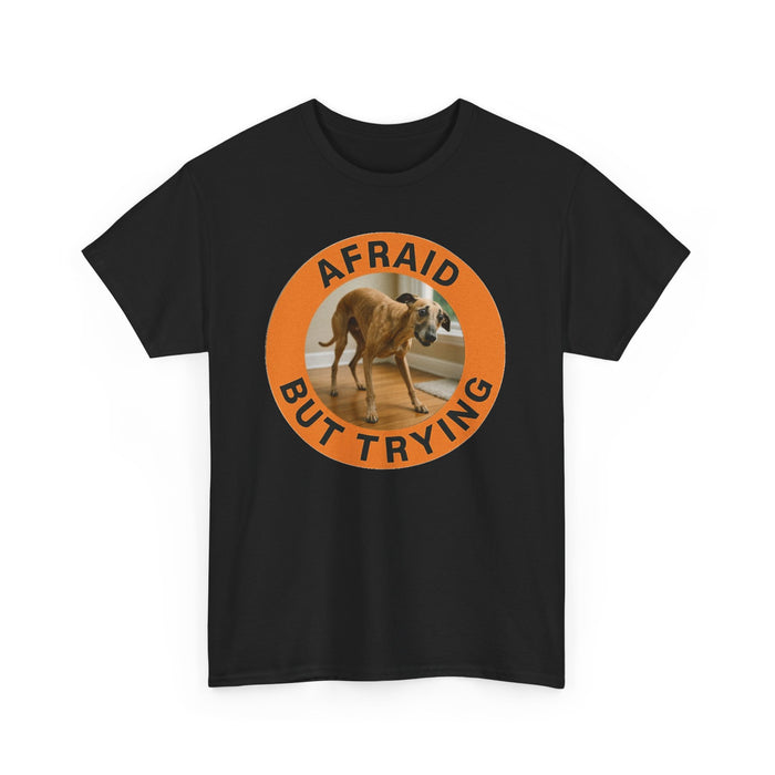 Afraid But Trying T-Shirt — Cute Anxious Dog Graphic Tee