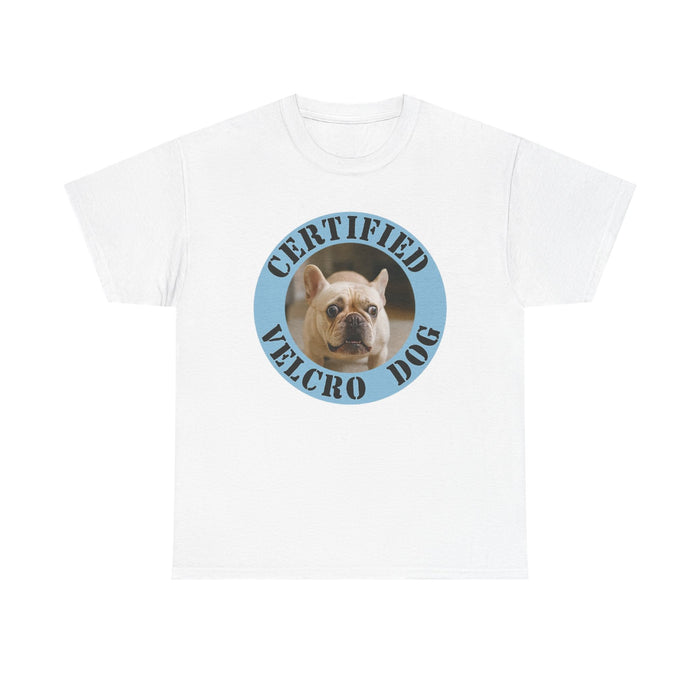 Certified Velcro Dog T-Shirt — Funny French Bulldog Pet Tee