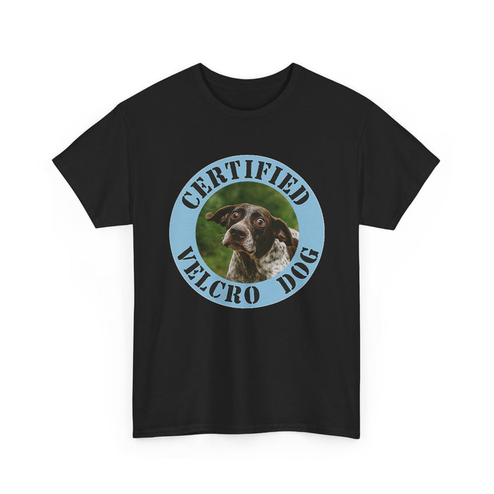 Certified Velcro Dog T-Shirt — Funny Dog Lover Tee