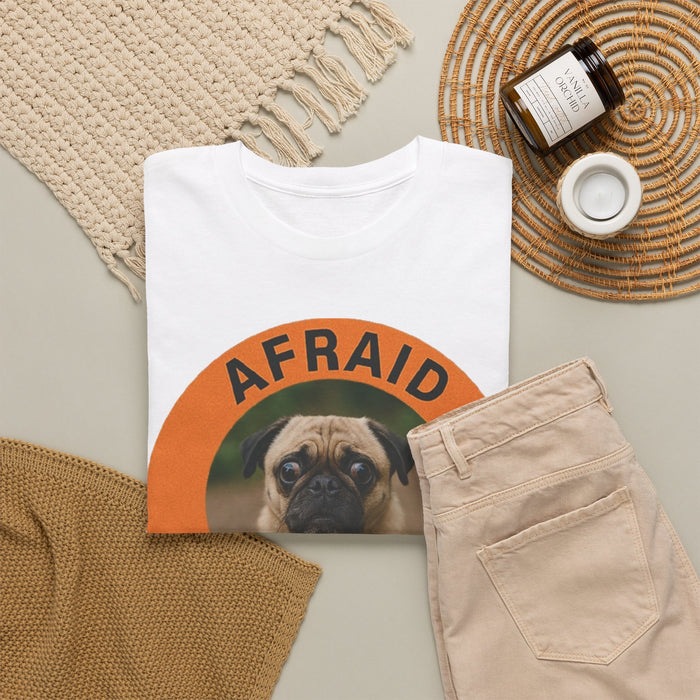 Afraid But Trying Pug Tee