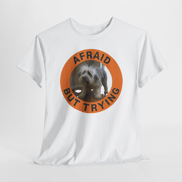 Afraid But Trying T‑Shirt — Cute Rescue Dog Motivational Old English Sheepdog Tee