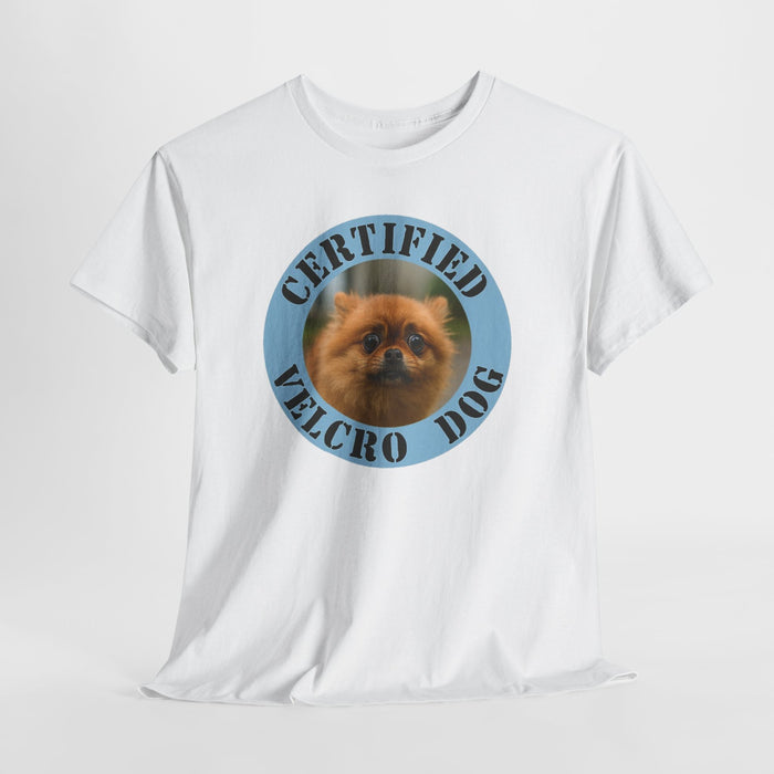 Certified Velcro Dog T-Shirt — Funny Pomeranian Pet Lover Tee
