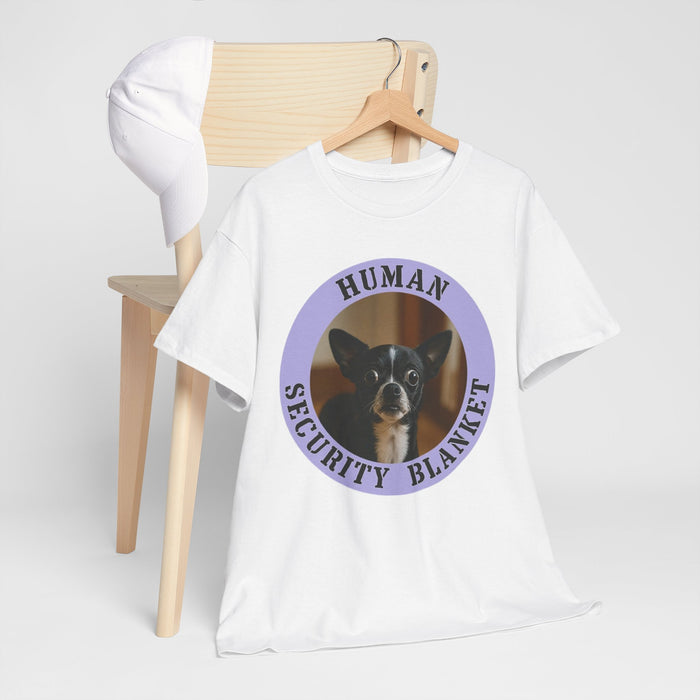 Dog Lover T-Shirt — "Human Security Blanket" Cute Chihuahua Graphic Tee