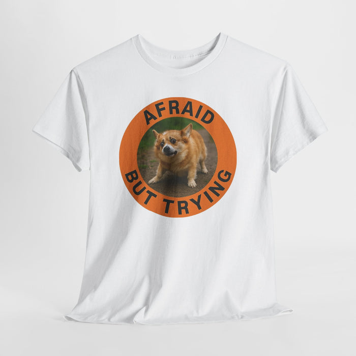 Afraid But Trying T‑Shirt — Cute Shiba Dog Motivational Tee