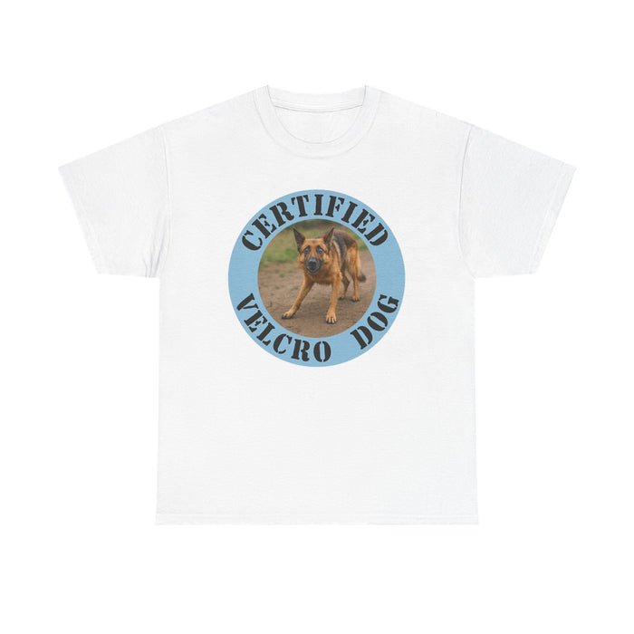 Certified Velcro Dog T‑Shirt — Funny Dog Mom/Dad Tee