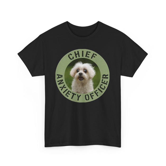 Chief Anxiety Officer T-Shirt – Funny Dog Pet Mom Tee