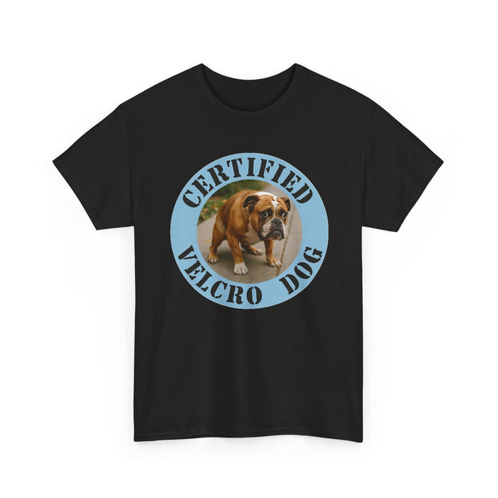 Bulldog 'Certified Velcro Dog' T-Shirt