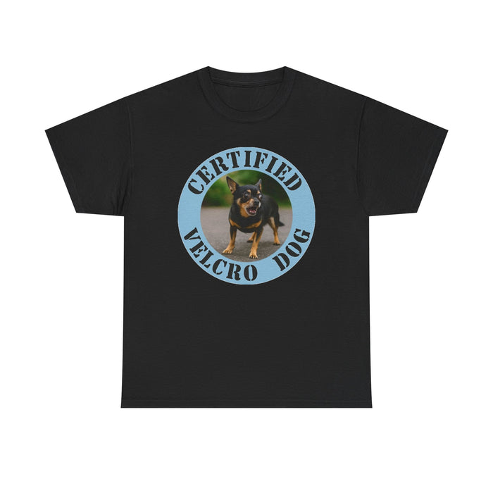 Certified Velcro Dog T-Shirt — Funny Pet Owner Tee